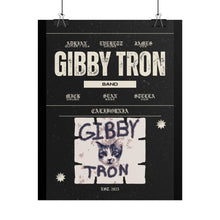 Load image into Gallery viewer, Gibby Tron Band Poster — Vintage Rock Concert Rolled Poster
