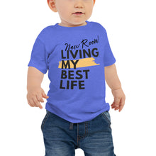 Cargar imagen en el visor de la galería, New Room Living My Best Life Baby/Toddler Tshirt