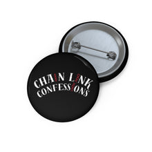 Cargar imagen en el visor de la galería, Chain Link Confessions Pin Button — Black Logo Round Custom Badge
