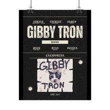 Load image into Gallery viewer, Gibby Tron Band Poster — Vintage Rock Concert Rolled Poster
