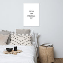 Cargar imagen en el visor de la galería, Together Is My Favorite Place To Be
